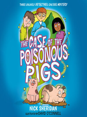 cover image of The Case of the Poisonous Pigs